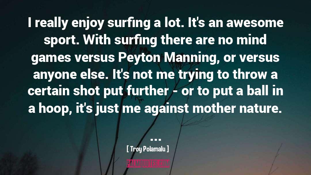 Peyton quotes by Troy Polamalu