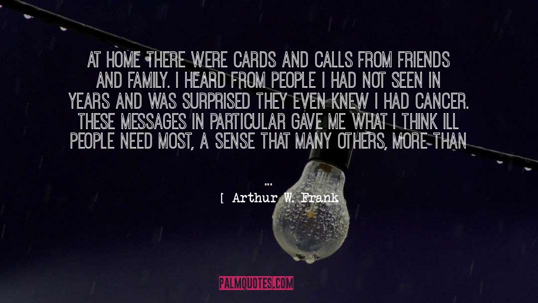 Pg 103 quotes by Arthur W. Frank