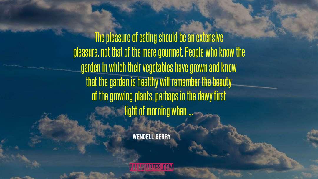 Pg 113 quotes by Wendell Berry