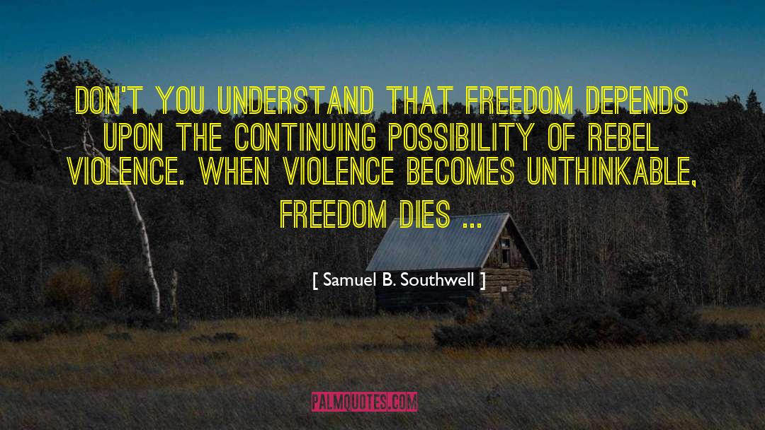 Pg 24 quotes by Samuel B. Southwell