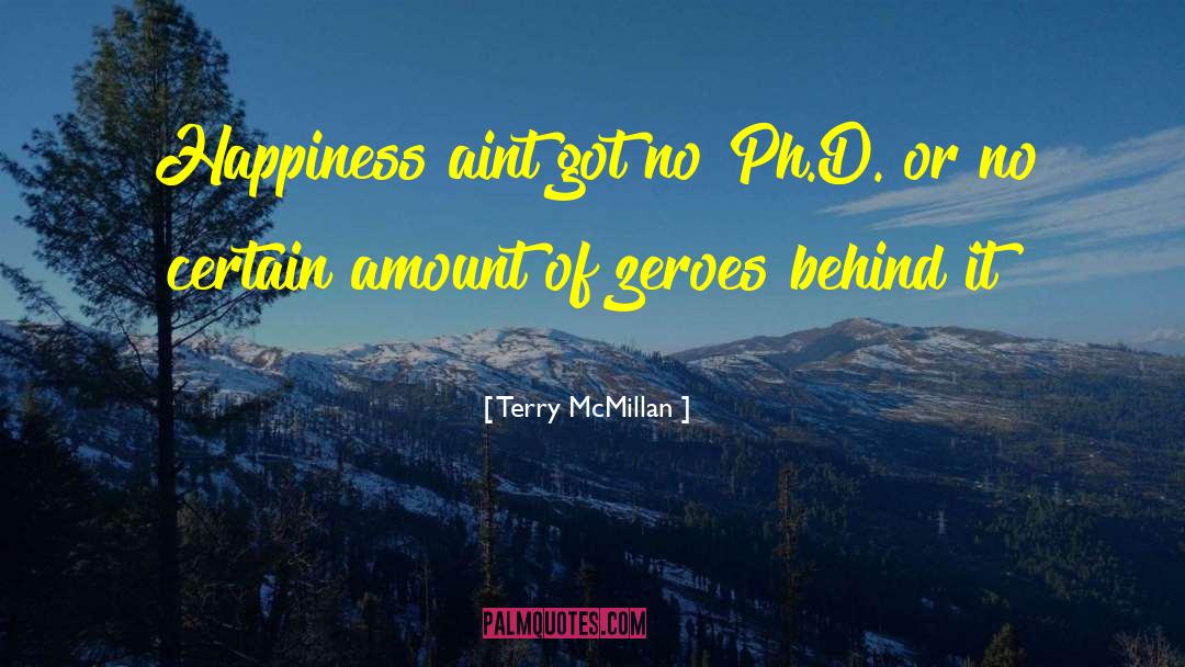 Ph D quotes by Terry McMillan