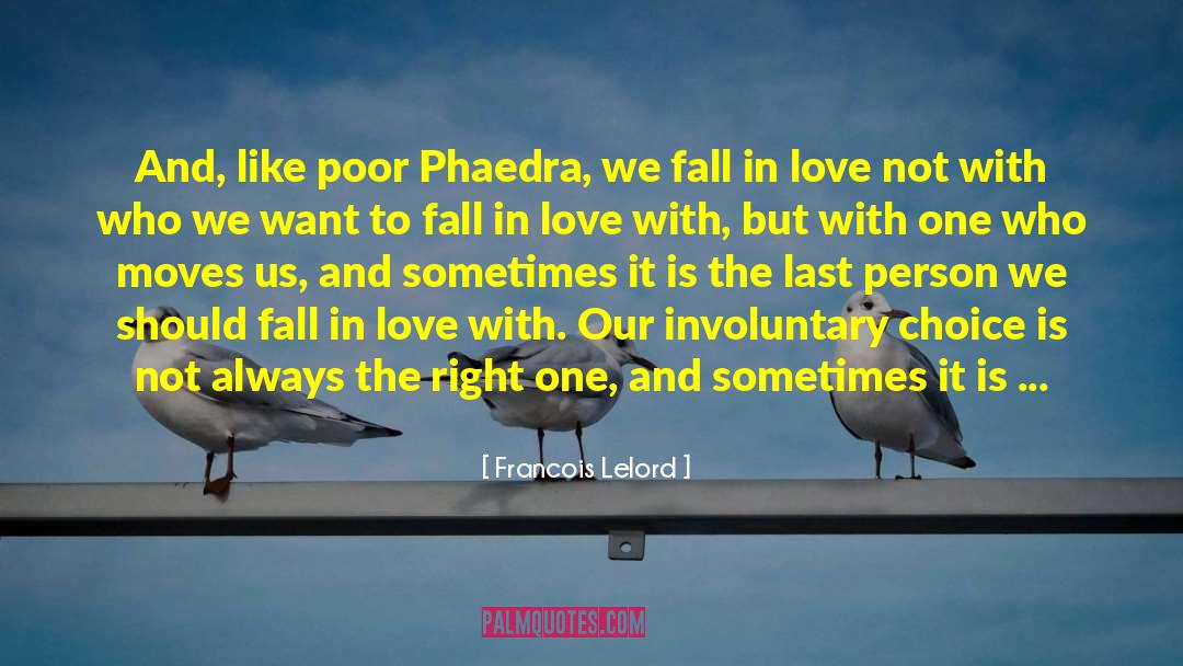 Phaedra quotes by Francois Lelord