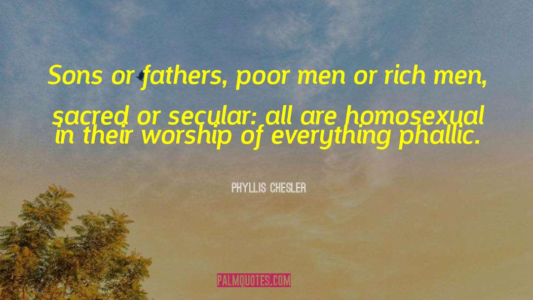 Phallic quotes by Phyllis Chesler