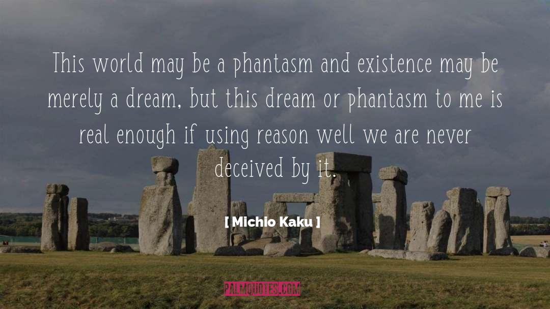 Phantasm quotes by Michio Kaku