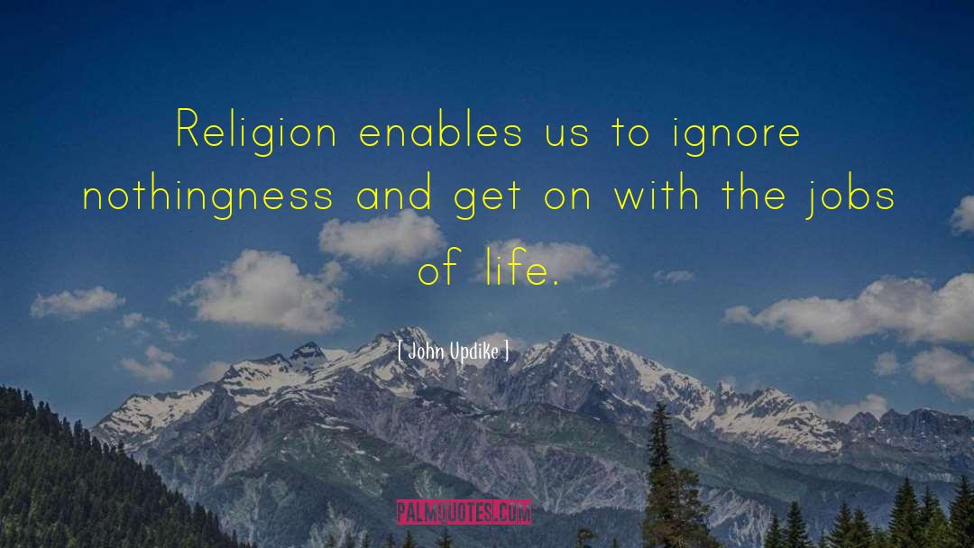 Phantom Of Religion quotes by John Updike