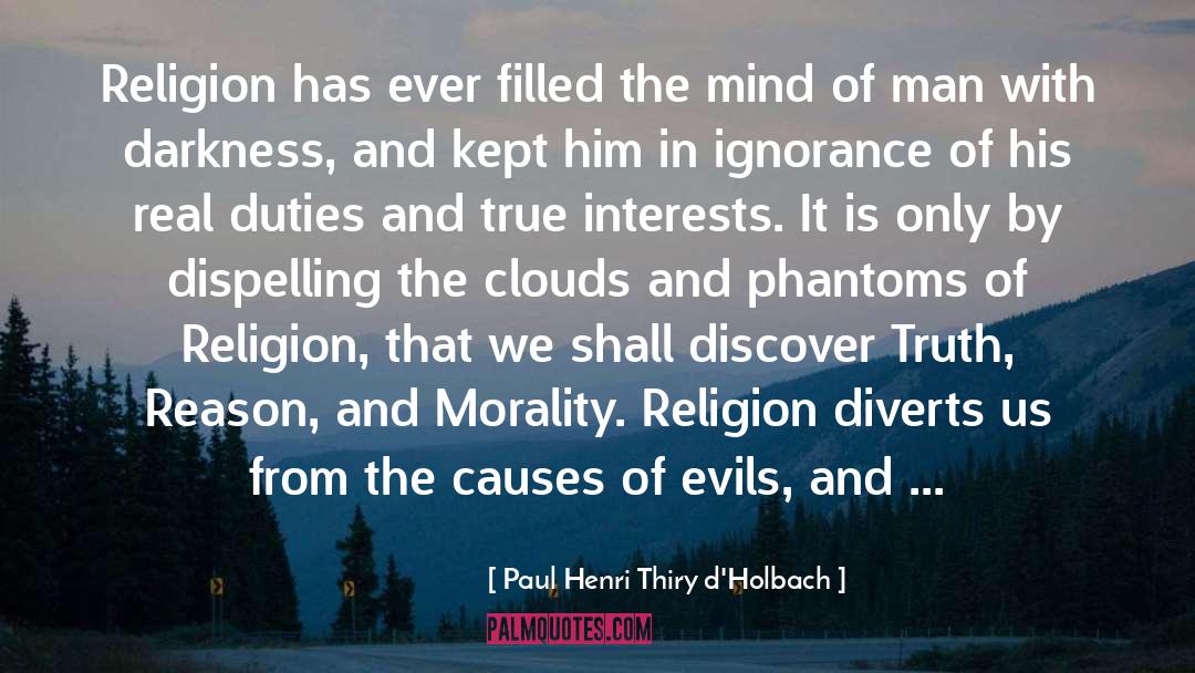 Phantom Of Religion quotes by Paul Henri Thiry D'Holbach