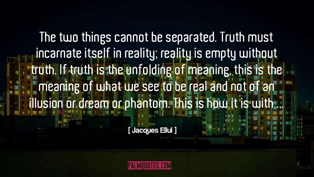 Phantom Phans quotes by Jacques Ellul