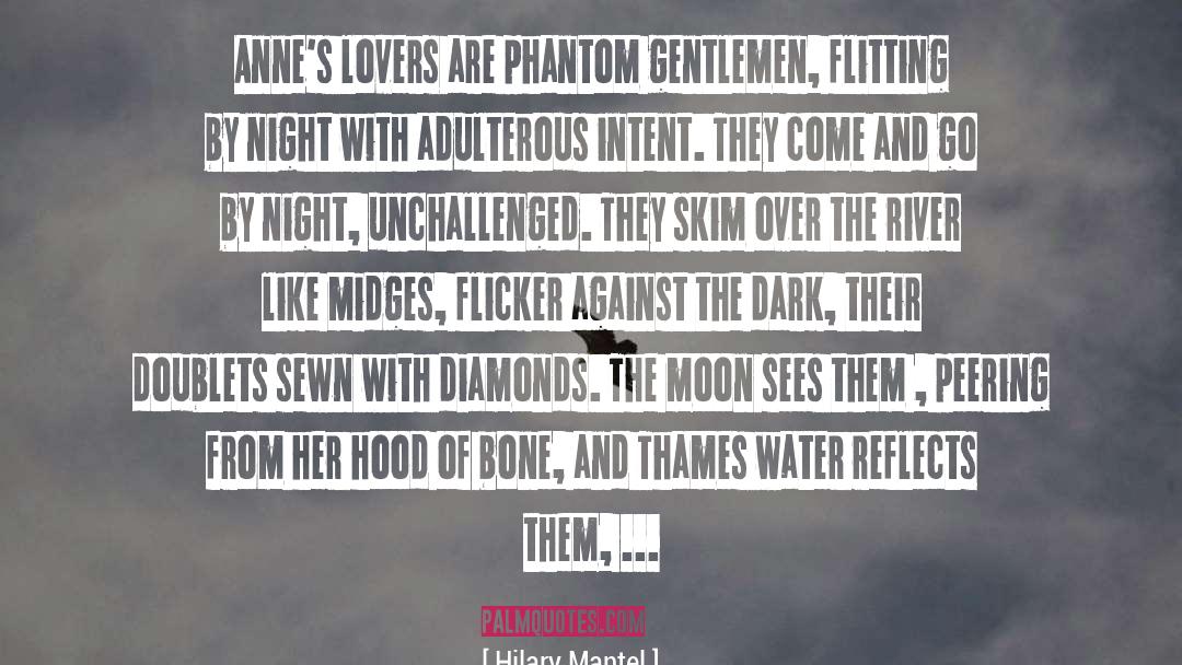 Phantom S Veil quotes by Hilary Mantel