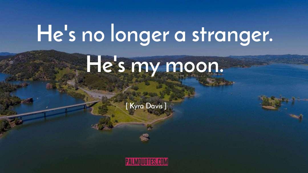 Phantom Stranger quotes by Kyra Davis
