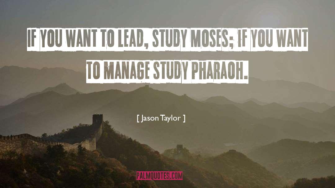 Pharaoh quotes by Jason Taylor