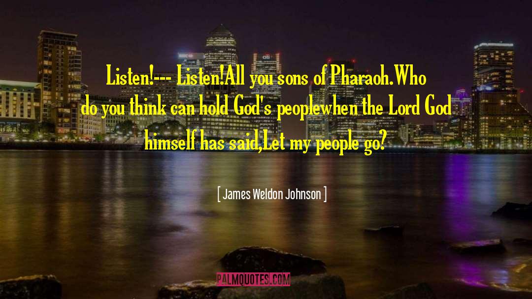 Pharaoh quotes by James Weldon Johnson