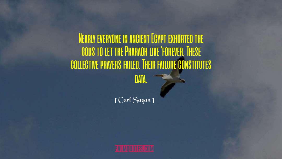 Pharaoh quotes by Carl Sagan