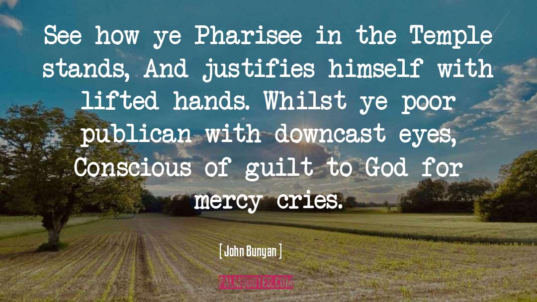 Pharisee quotes by John Bunyan