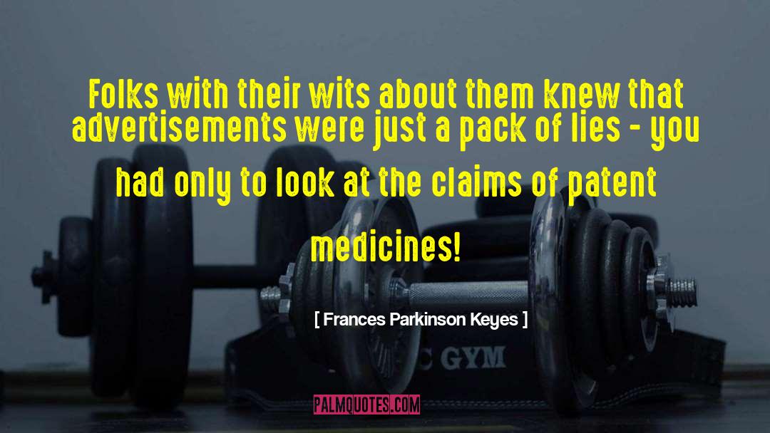 Pharma Patents quotes by Frances Parkinson Keyes