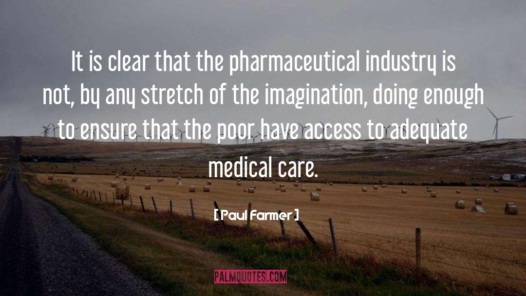 Pharmaceutical In quotes by Paul Farmer