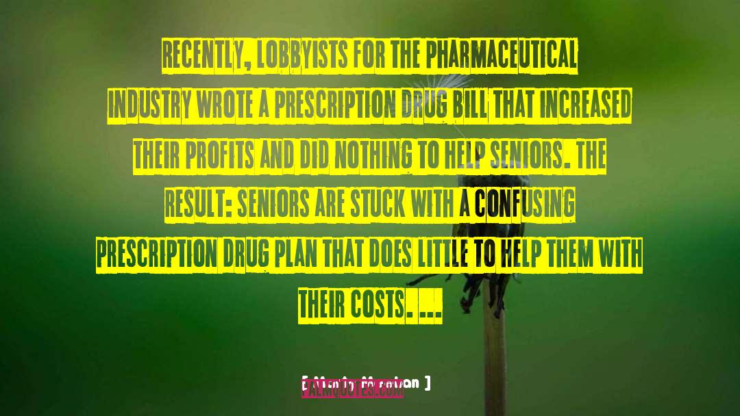 Pharmaceutical In quotes by Marty Meehan