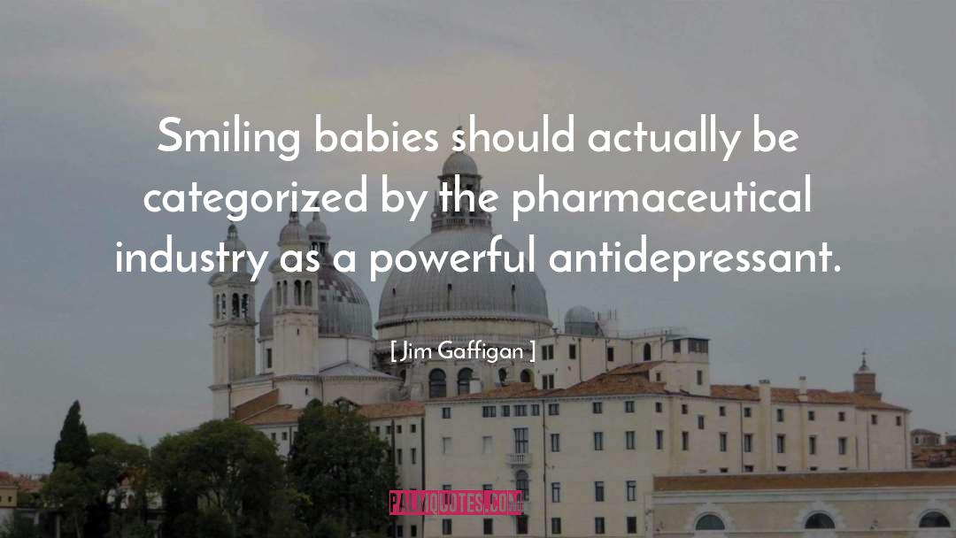 Pharmaceutical Industry quotes by Jim Gaffigan