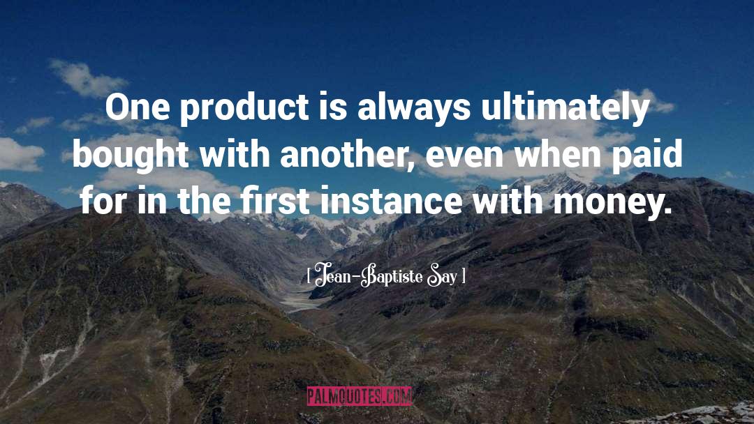 Pharmaceutical Products quotes by Jean-Baptiste Say