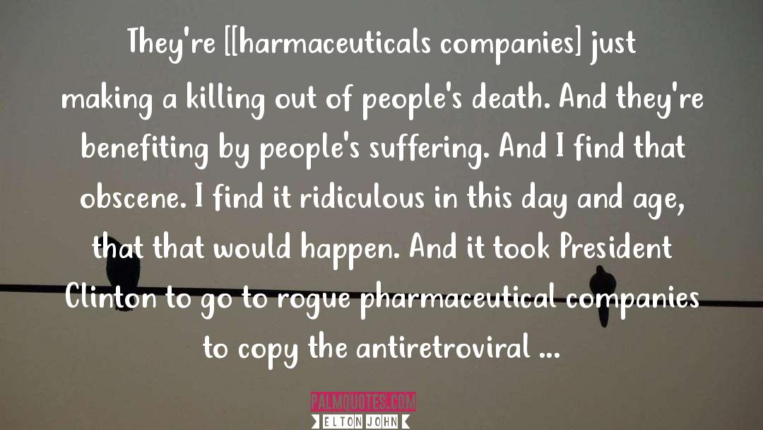 Pharmaceutical quotes by Elton John