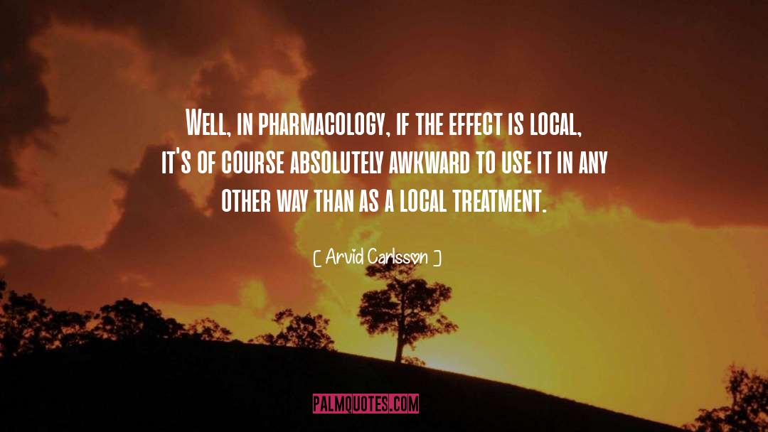 Pharmacology quotes by Arvid Carlsson