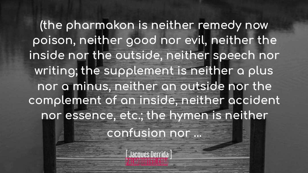 Pharmakon quotes by Jacques Derrida