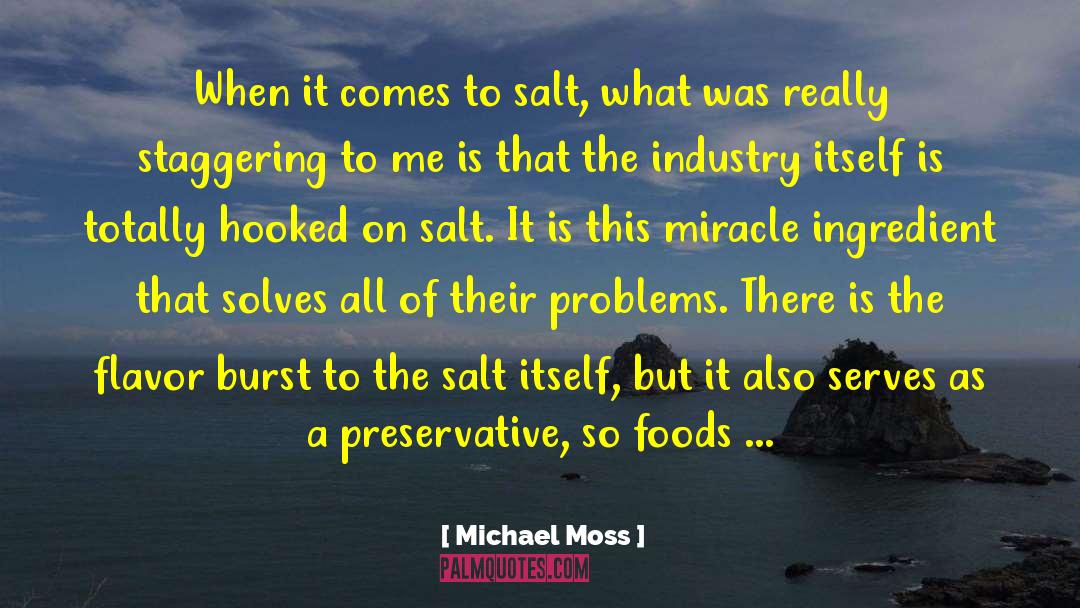 Pharmeceutical Industry quotes by Michael Moss