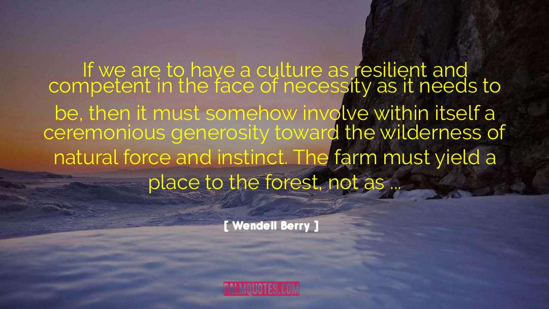 Phat Farm quotes by Wendell Berry