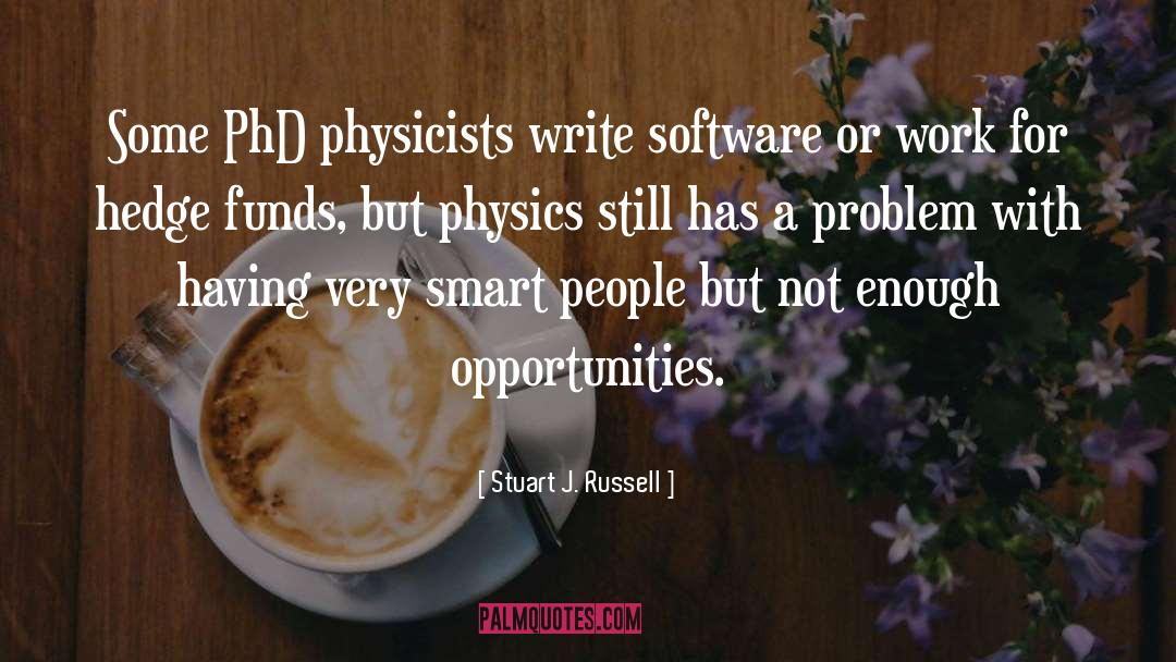 Phd quotes by Stuart J. Russell