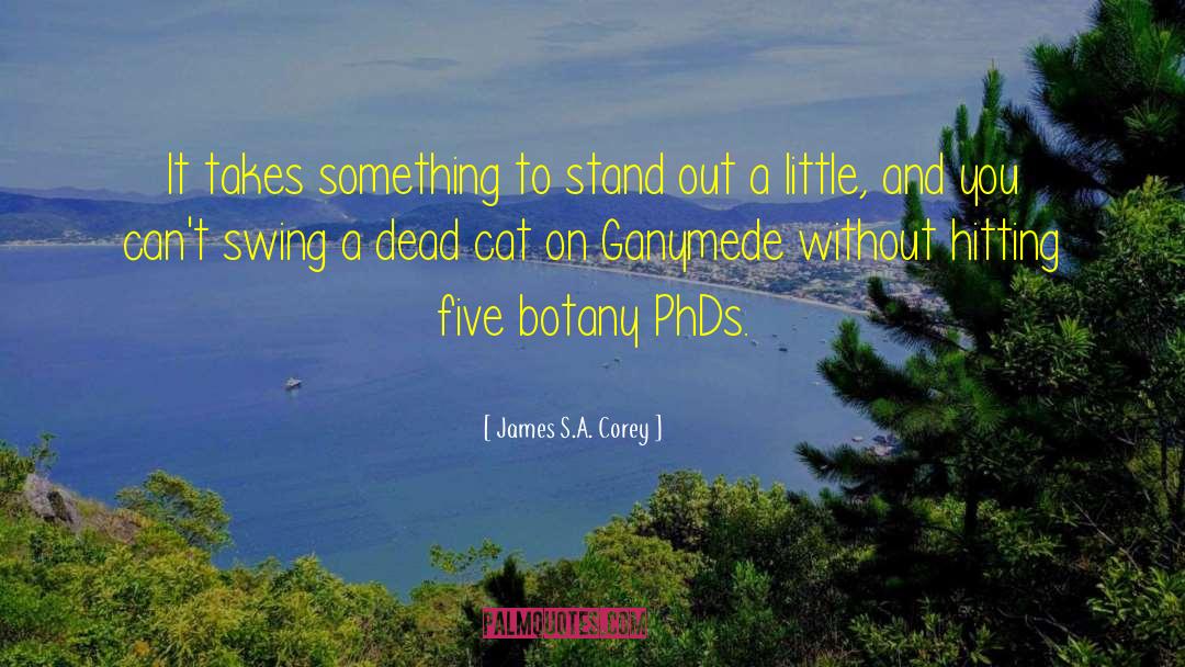 Phds quotes by James S.A. Corey