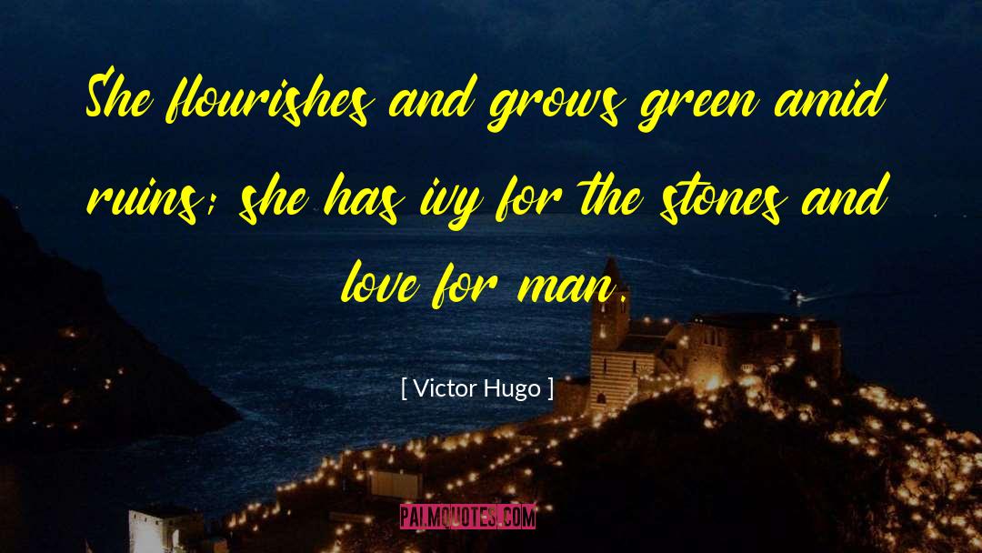 Phenomenal Man quotes by Victor Hugo