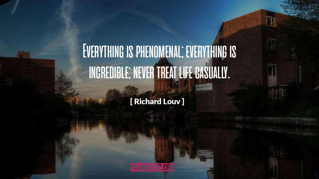 Phenomenal quotes by Richard Louv