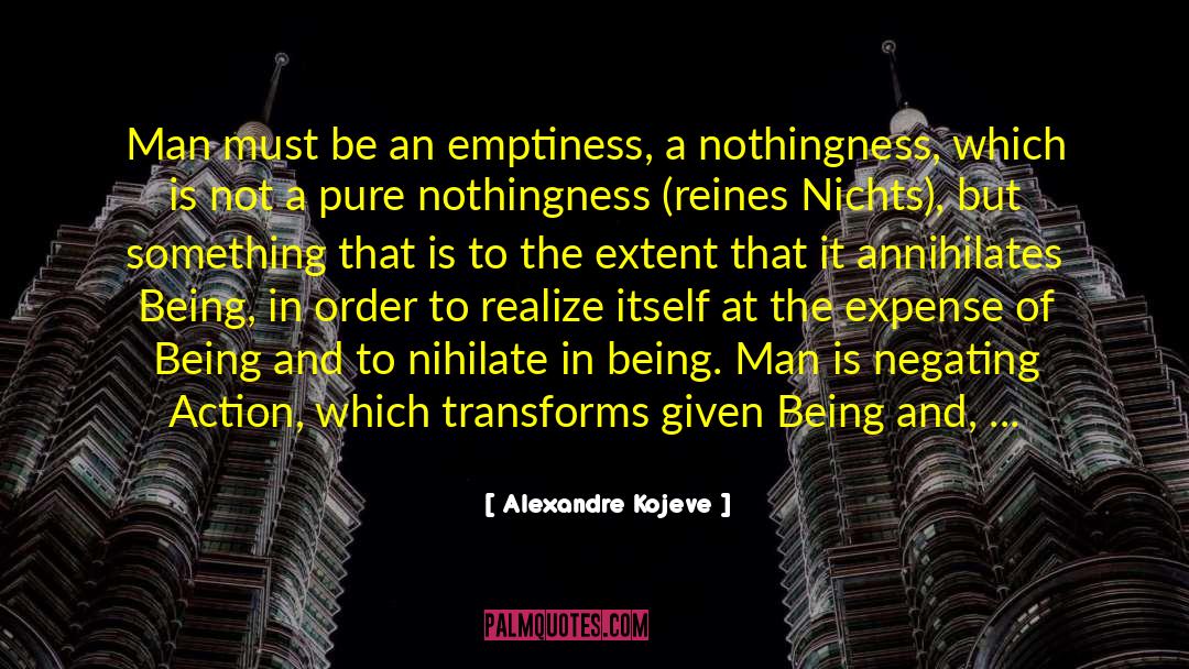 Phenomenology quotes by Alexandre Kojeve