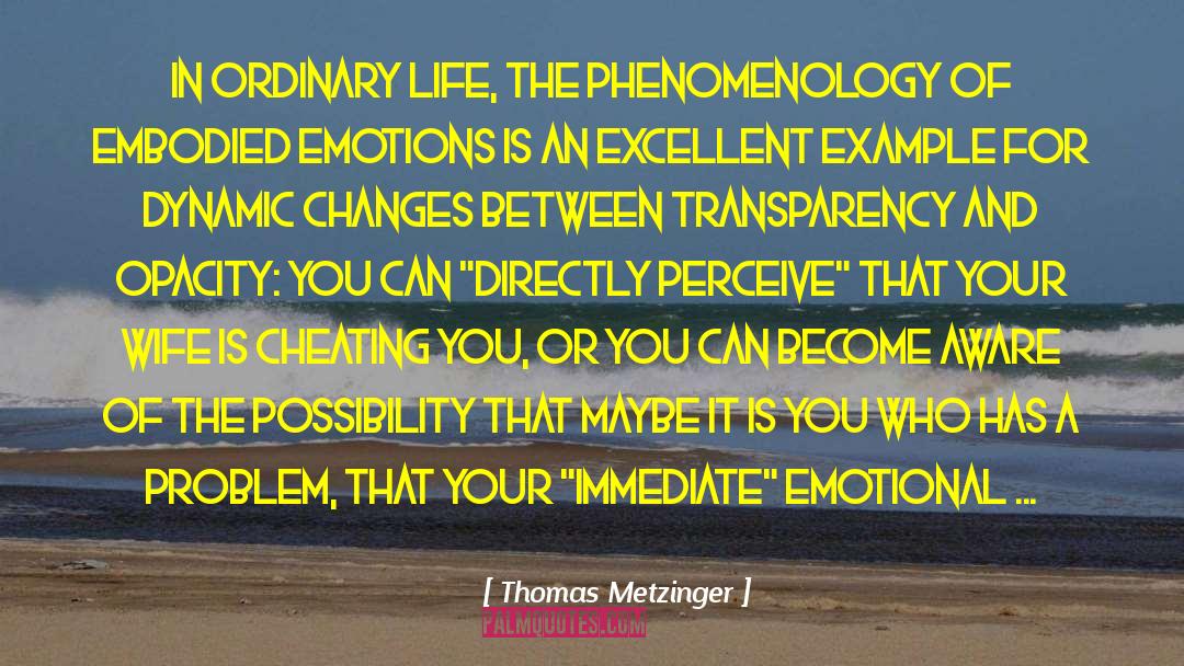 Phenomenology quotes by Thomas Metzinger
