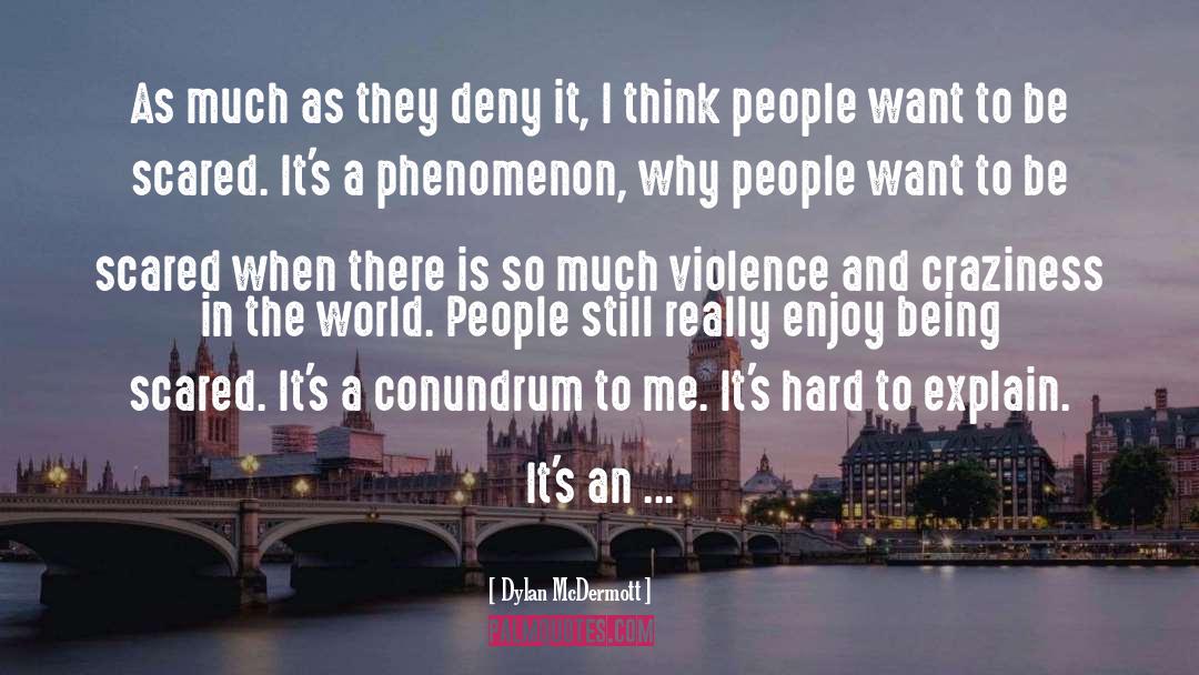 Phenomenon quotes by Dylan McDermott