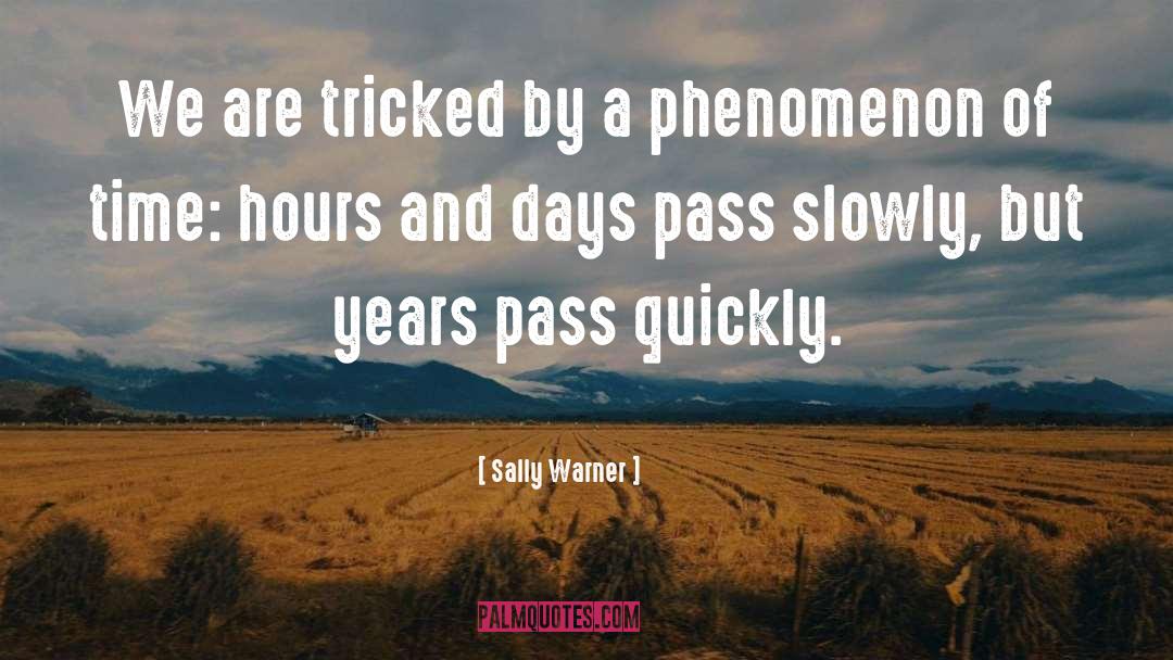 Phenomenon quotes by Sally Warner