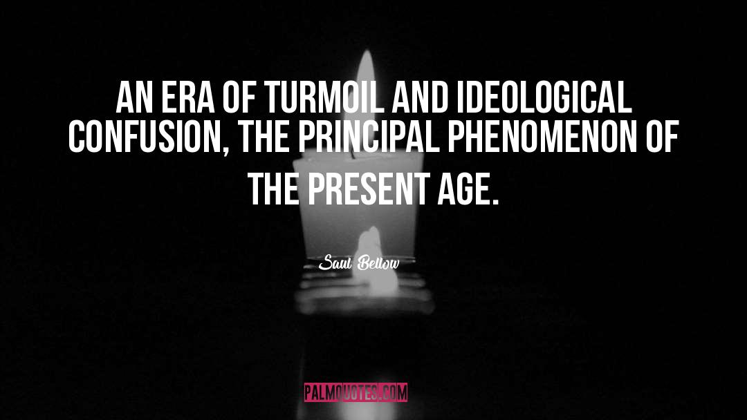 Phenomenon quotes by Saul Bellow