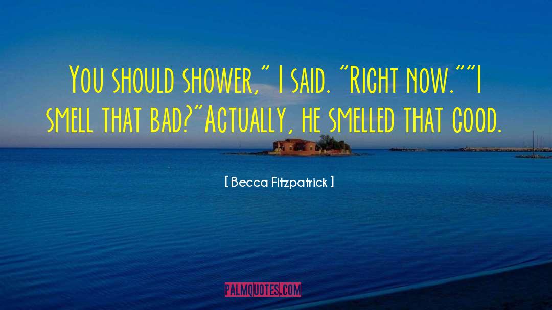 Pheromones quotes by Becca Fitzpatrick
