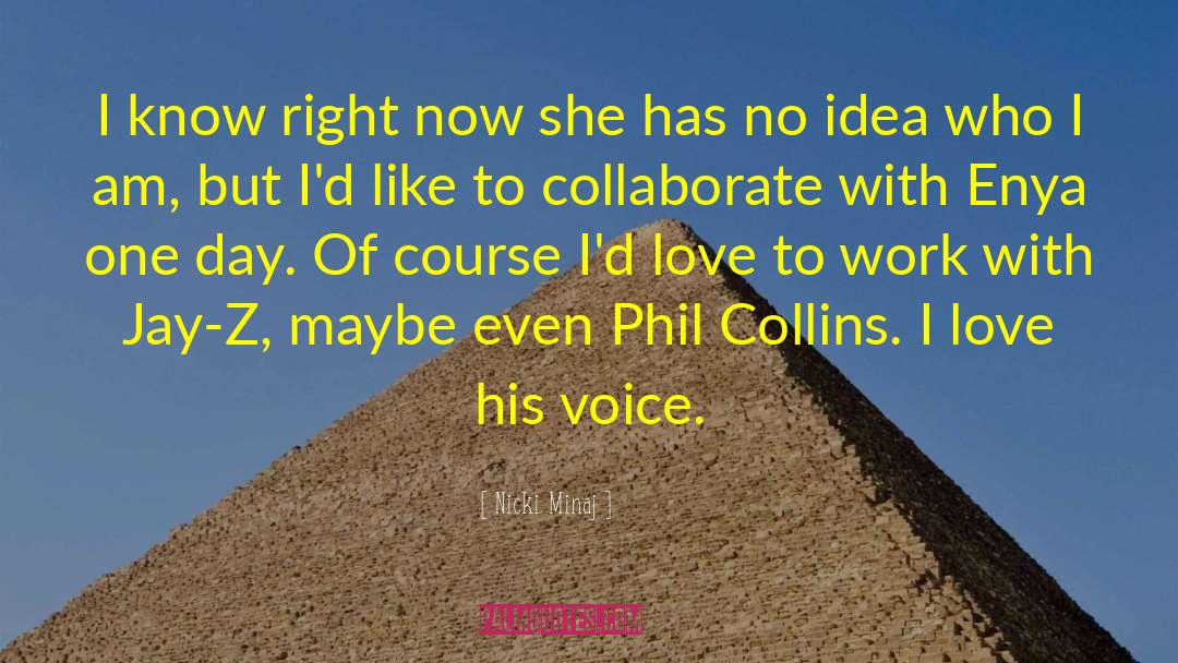 Phil Collins quotes by Nicki Minaj