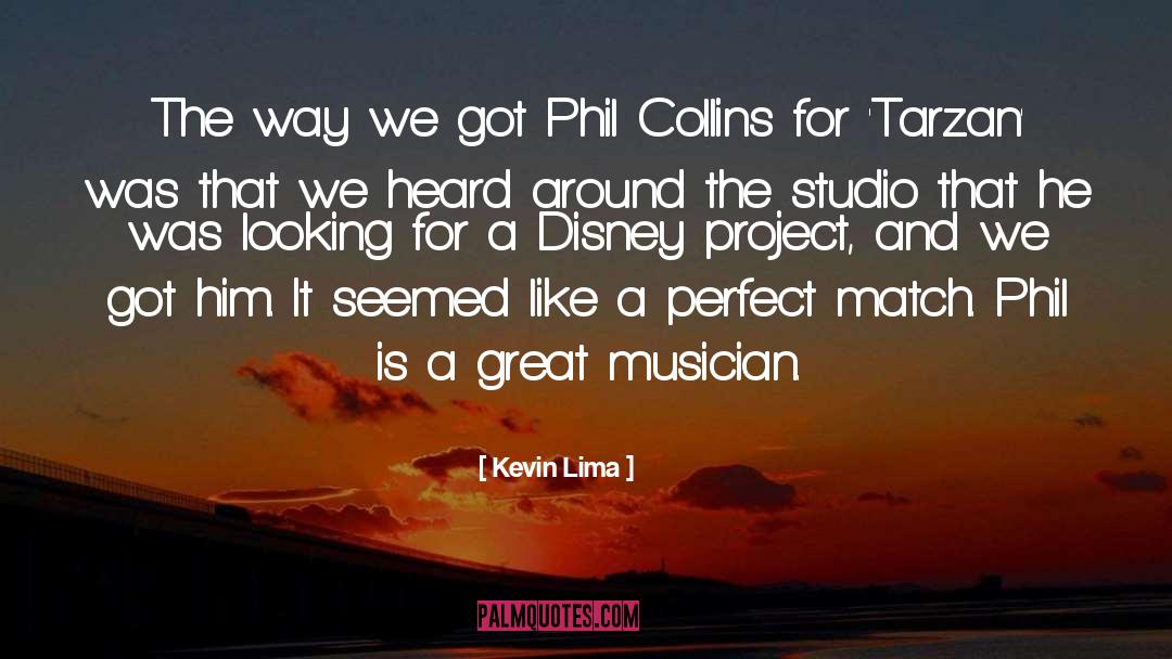 Phil Collins quotes by Kevin Lima