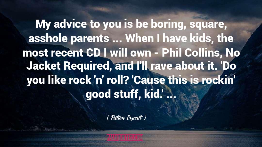 Phil Collins quotes by Patton Oswalt
