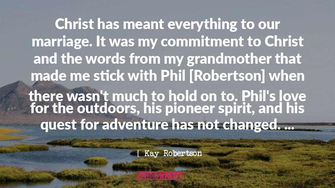 Phil Morrison quotes by Kay Robertson