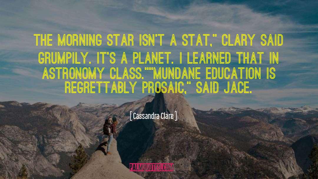 Phil Plait Astronomy Star quotes by Cassandra Clare