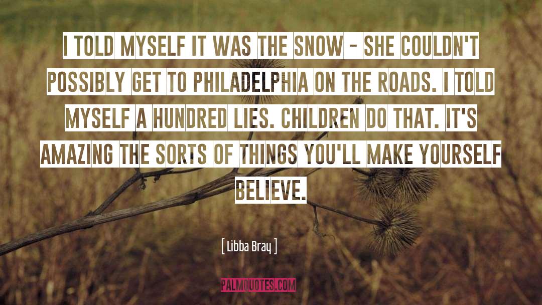 Philadelphia quotes by Libba Bray