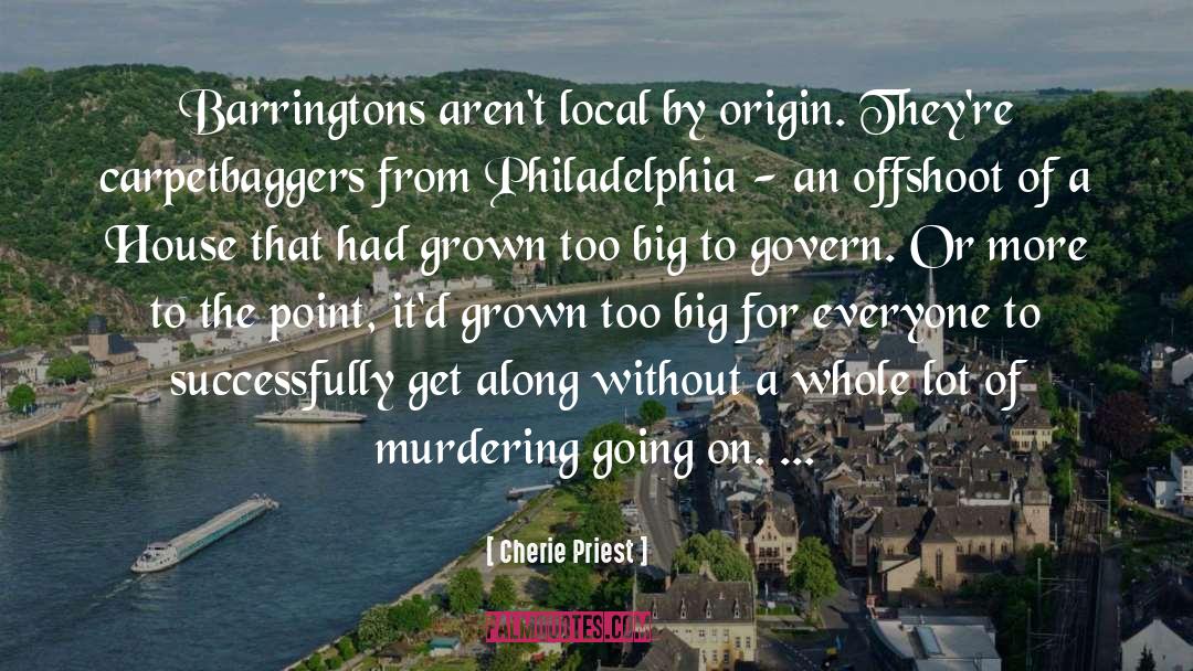 Philadelphia quotes by Cherie Priest
