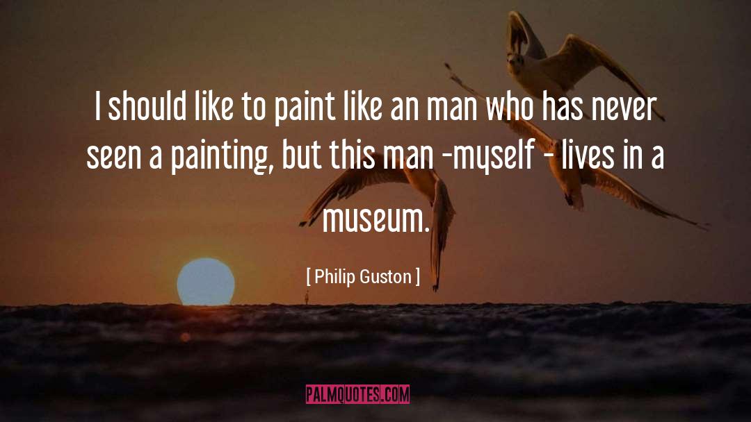 Philip Guston quotes by Philip Guston