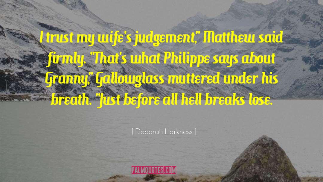 Philippe Alain Michaud quotes by Deborah Harkness