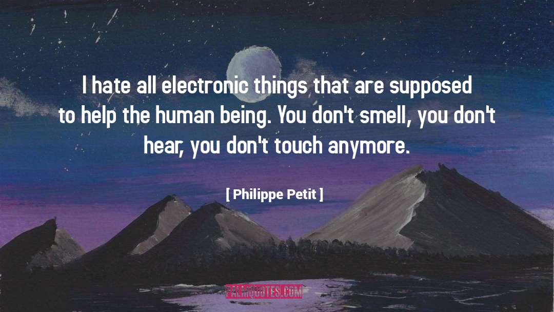 Philippe Petit quotes by Philippe Petit