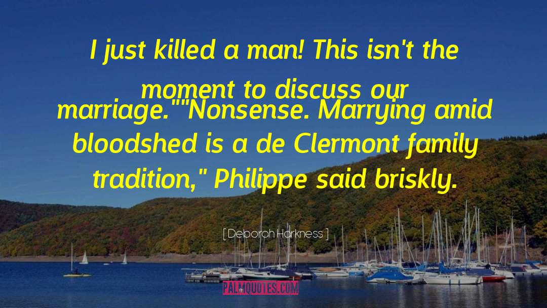 Philippe quotes by Deborah Harkness