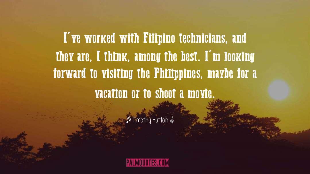 Philippines quotes by Timothy Hutton