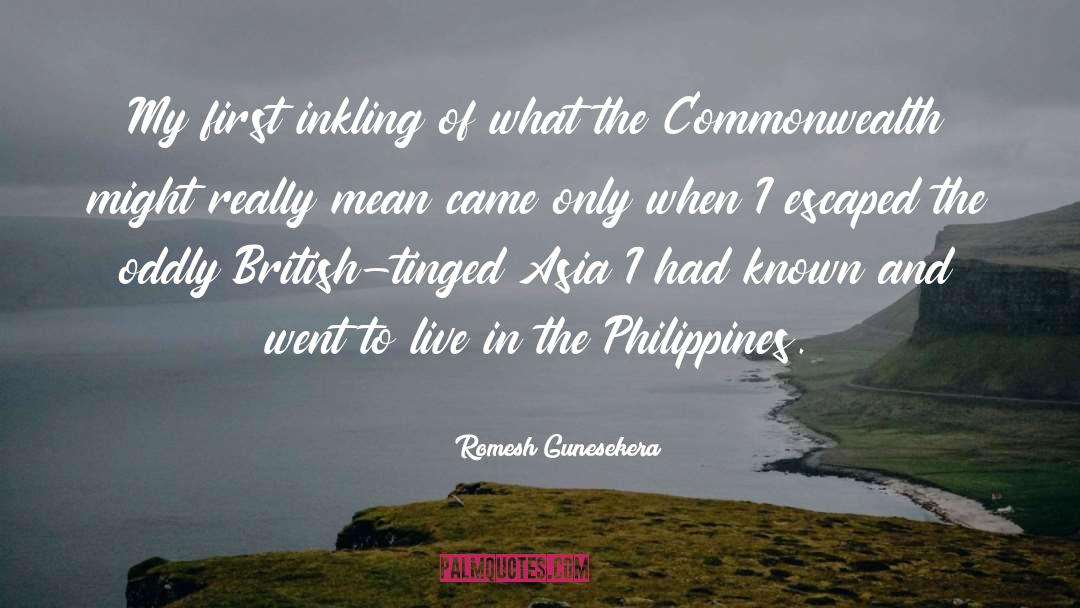 Philippines quotes by Romesh Gunesekera